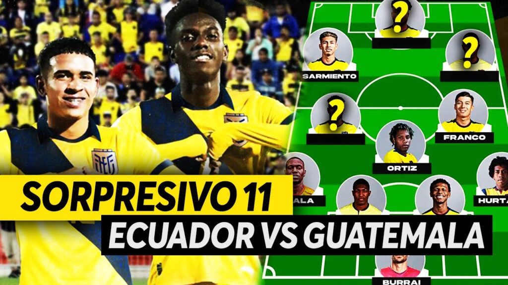 EL EQUIPO que PROBÓ FÉLIX SANCHEZ para el ECUADOR vs GUATEMALA