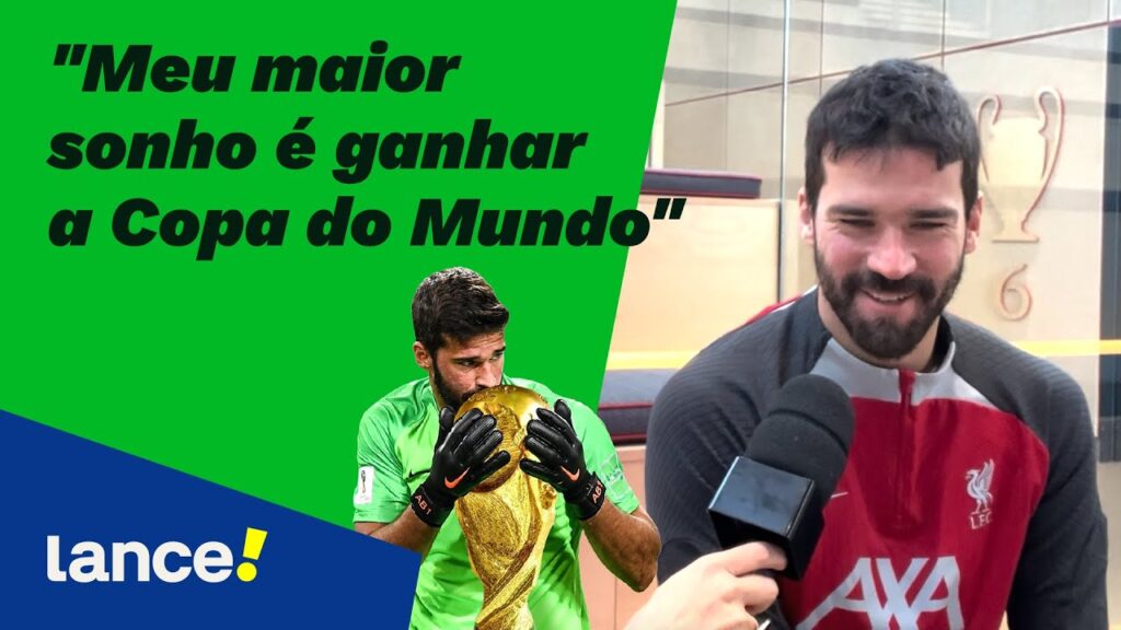 "MEU MAIOR SONHO É GANHAR A COPA" - EXCLUSIVA COM ALISSON BECKER
