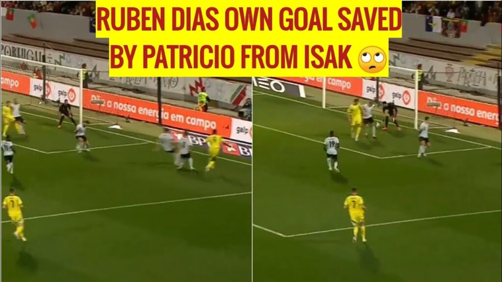 RUI PATRICIO SAVES RUBEN DIAS OWN GOAL FROM ALEXANDER ISAK 🙄