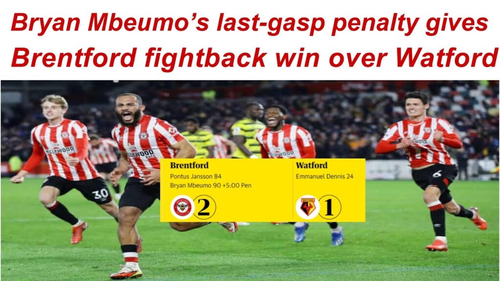 Bryan Mbeumo’s last-gasp penalty gives Brentford fightback win over Watford