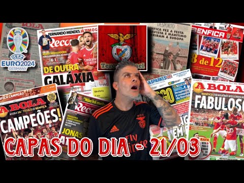BENFICA-REVISTA IMPRENSA: 21 Março, DIA DE SELEÇÃO E MAIS PROBLEMAS NO NOSSO BENFICA!🦅🔴⚪️