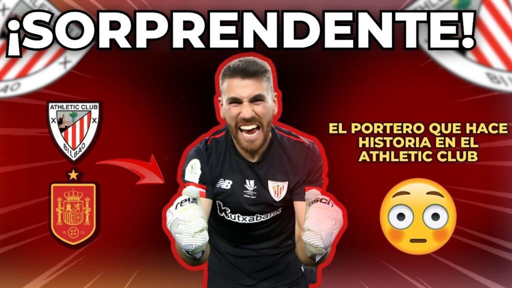 💎 ¡UNAI SIMÓN, EL MURO INFRANQUEABLE DEL ATHLETIC CLUB!