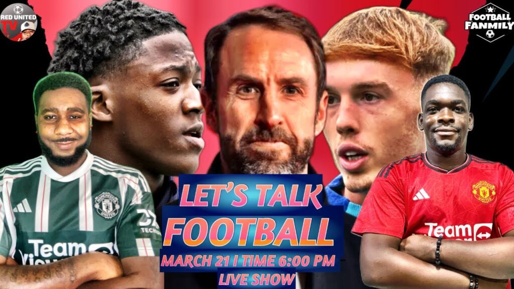 Jim Ratcliffe Wants Southgate | Kobbie Mainoo England Call Up | Football Podcast @footballfanmily