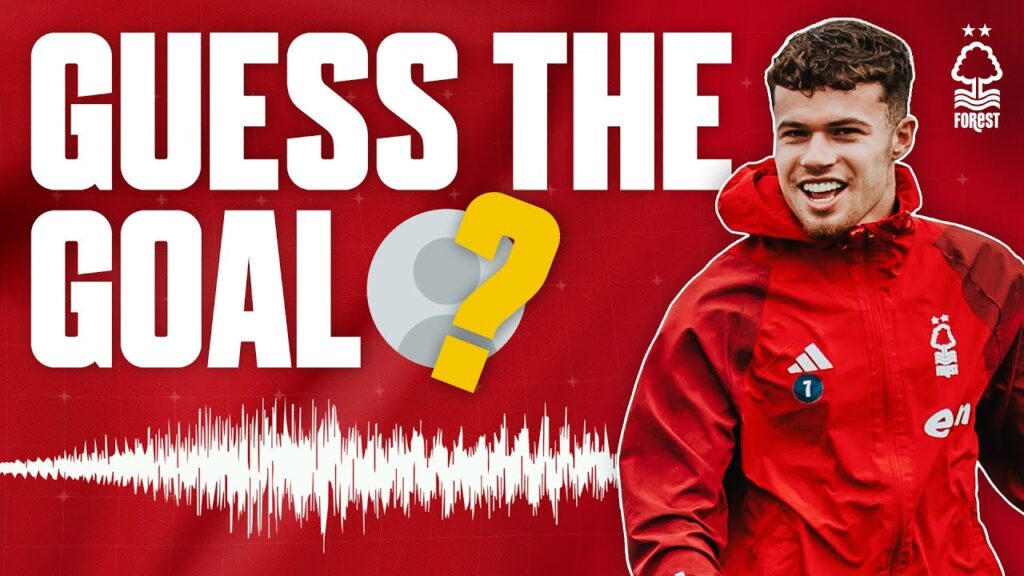 "THIS IS TOUGH!" 🎧 | GUESS THE GOAL WITH NECO WILLIAMS | NOTTINGHAM FOREST GOALS 2023/24 SEASON