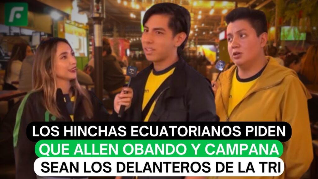 Los hinchas ecuatorianos piden que Allen Obando y Campana sean los delanteros de la Tri