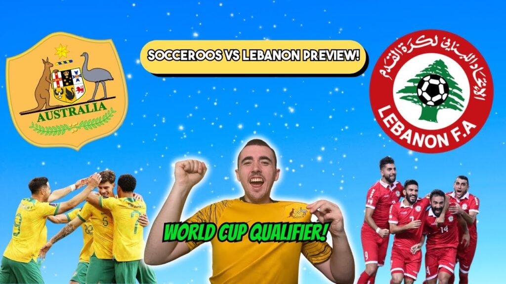 SOCCEROOS vs LEBANON GAME 1 PREVIEW!
