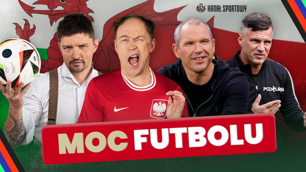 MOC FUTBOLU: POLSKA KONTRA WALIA - CZAS NA STARCIE O EURO 2024! CO MUSI POPRAWIĆ PROBIERZ?