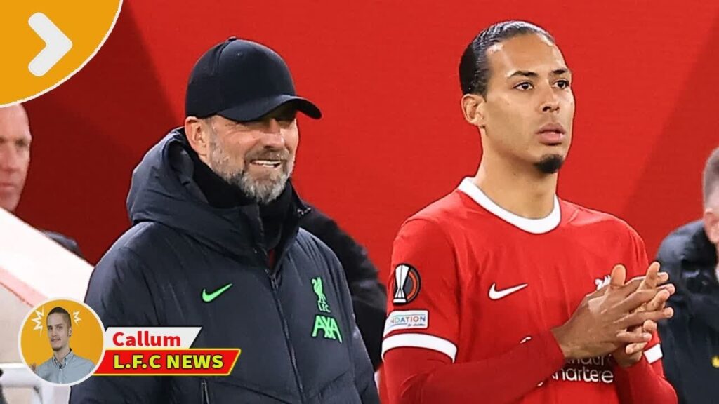Liverpool News Live: Virgil van Dijk makes honest Jurgen Klopp admission ahead of Liverpool man...