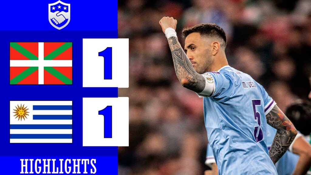 Gol de Matías Vecino | País Vasco vs Uruguay 1-1 Resumen y Goles | Amistoso Internacional 2024