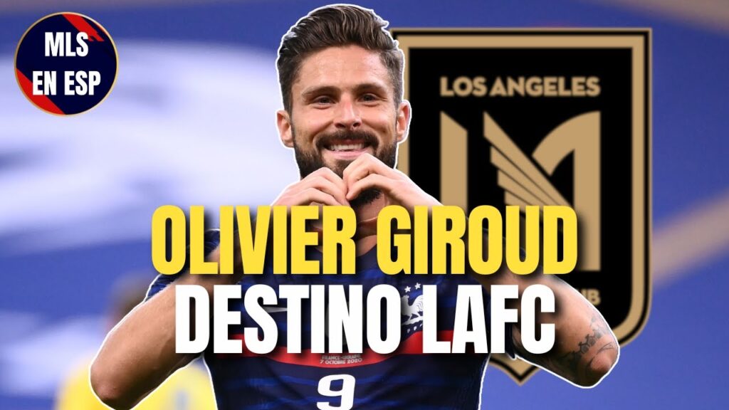 OLIVIER GIROUD FICHARÁ por LOS ÁNGELES FC | SALDRÍA del AC MILAN en JUNIO de 2024 según L' EQUIPE
