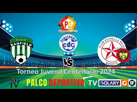 🛑⚽ Banfield 🆚️ Estrella Roja Fortaleza Capitalina, Torneo Juvenil Centenario Edición 49