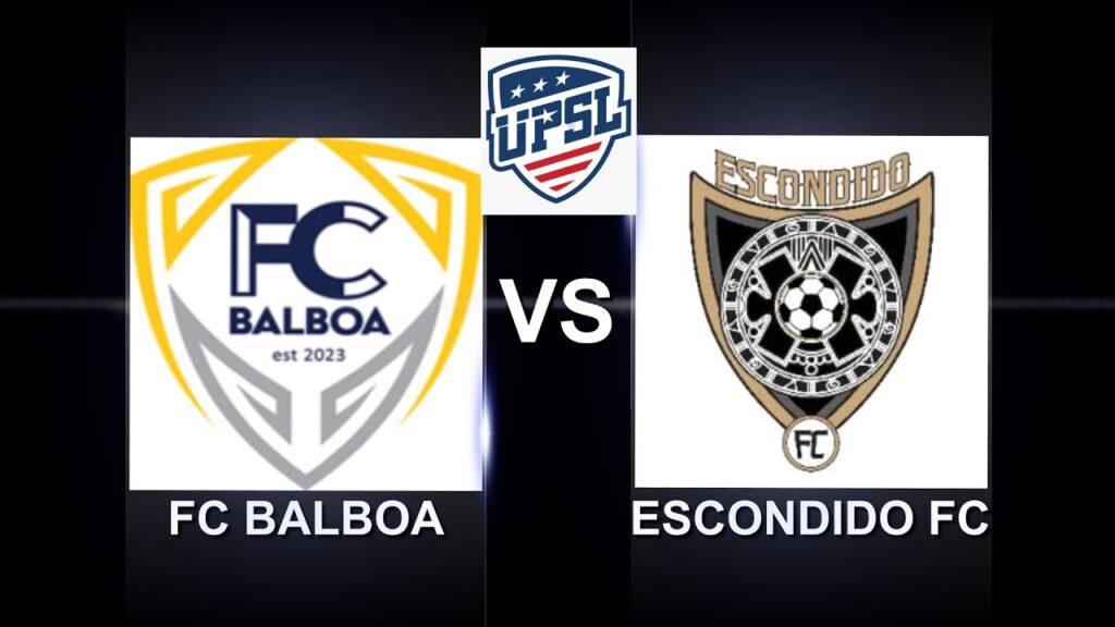 UPSL FC Balboa vs Escondido FC Men's Soccer, March 23, 2024 @ 3pm
