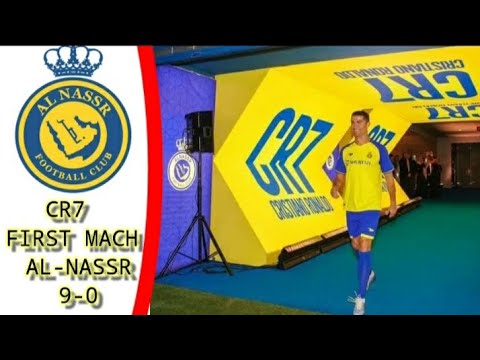 AL - NASSR FIRST MACH || C R 7 || 9-0 || highlight || all goals