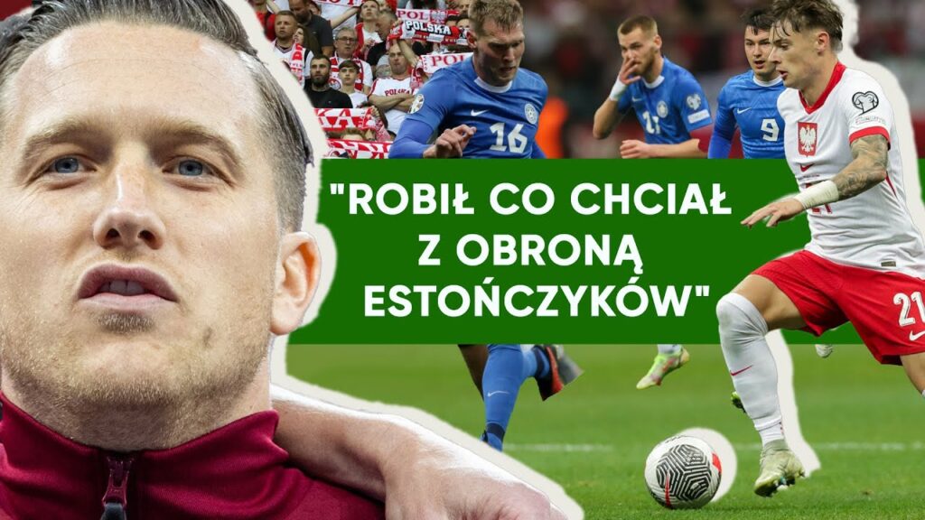 Zieliński zachwycony Zalewskim. "On robił co chciał z obroną Estonii"