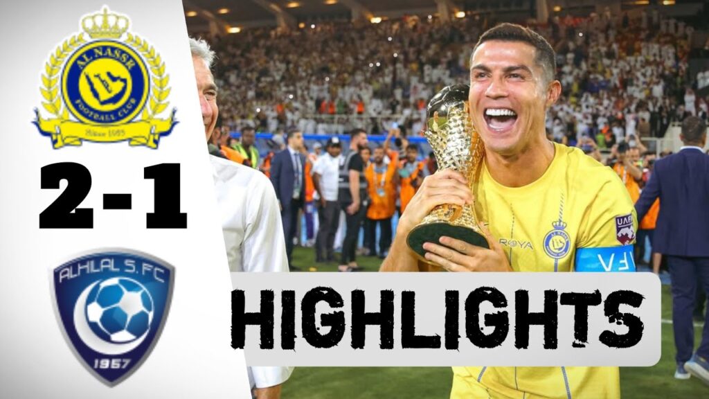 Al Nassr vs Al Hilal 2-1Highlights & All Goals 2023