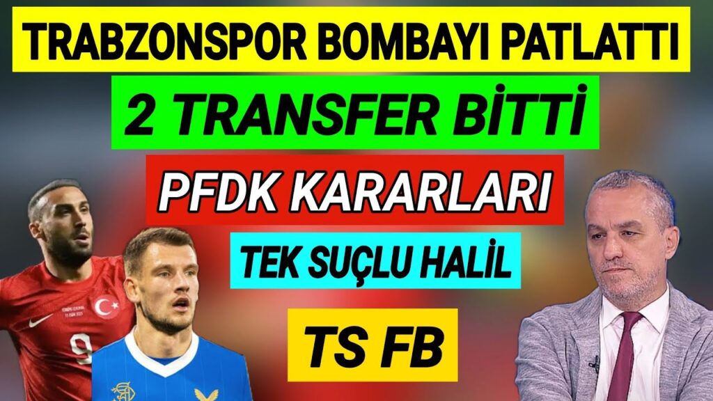 Trabzonspor'da Cenk Tosun, ve Borna Barisic, bombası! Trabzonspor - Fenerbahçe kavga, PFDK kararları
