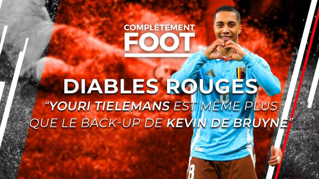 Diables Rouges : « Youri Tielemans est même plus que le back-up de Kevin De Bruyne »