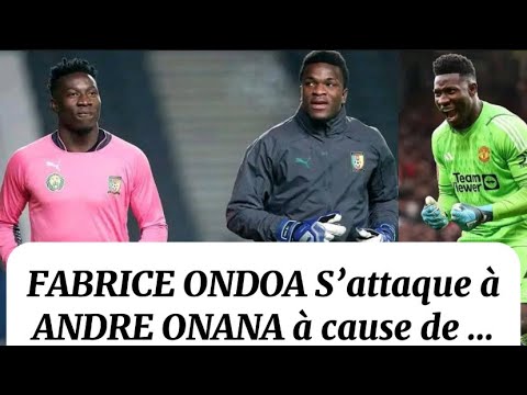 Fabrice Ondoa s’attaque à Andre Onana à cause de sa place chez les lions indomptables