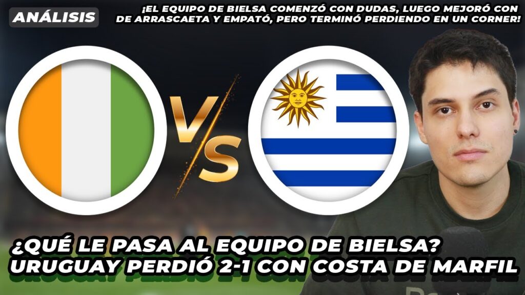 ¿Qué le pasa al equipo de Marcelo Bielsa? ¡Viñas hizo un gol! Uruguay perdió 2-1 con Costa de Marfil