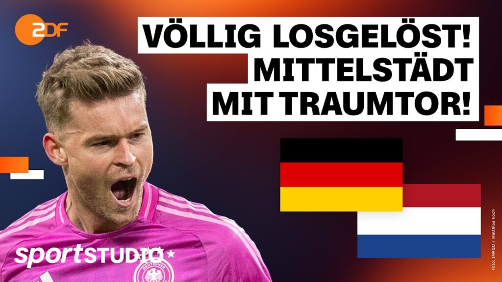 Deutschland – Niederlande Highlights | Freundschaftsspiel | sportstudio