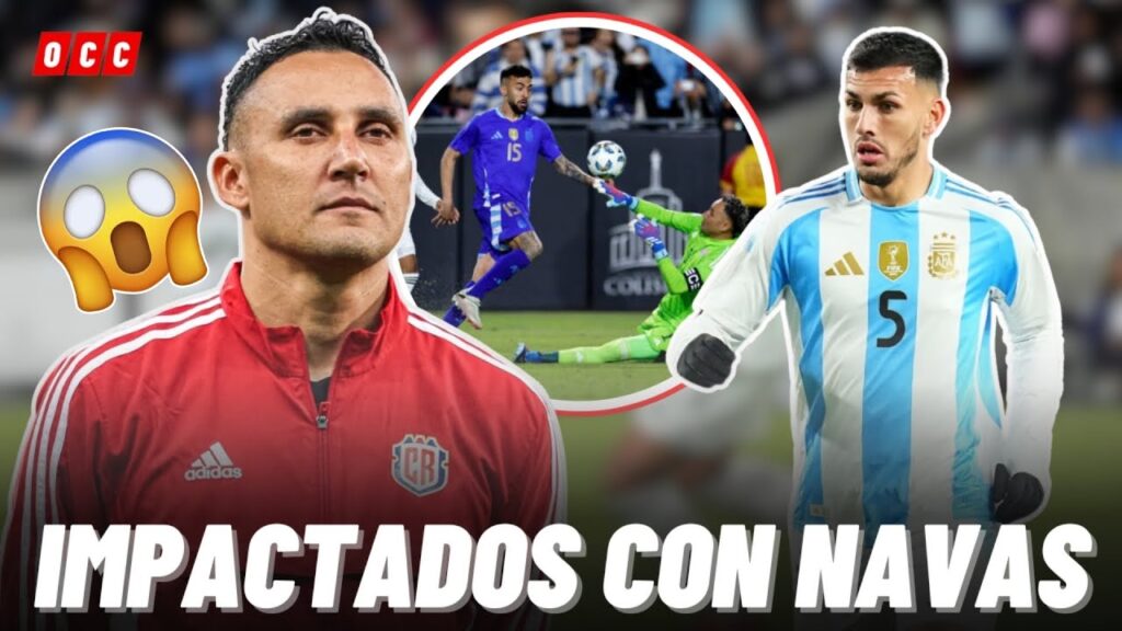 😱ASÍ DEFINIÓ LEANDRO PAREDES LA MAGISTRAL ACTUACIÓN DE KEYLOR NAVAS ANTE ARGENTINA