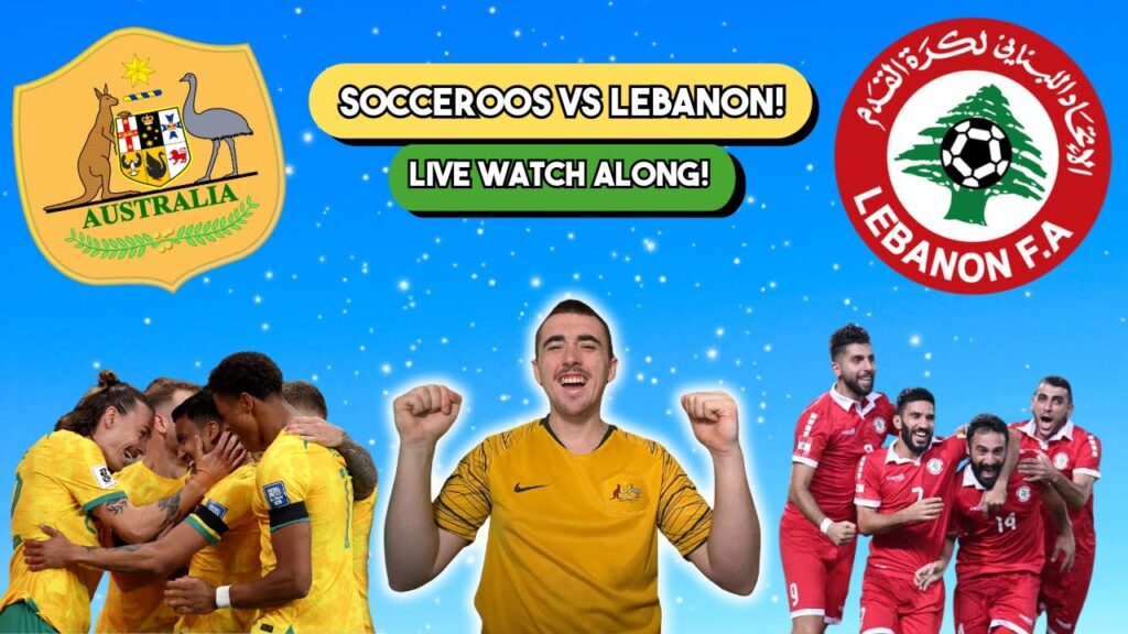 SOCCEROOS vs LEBANON LIVE WATCH ALONG!
