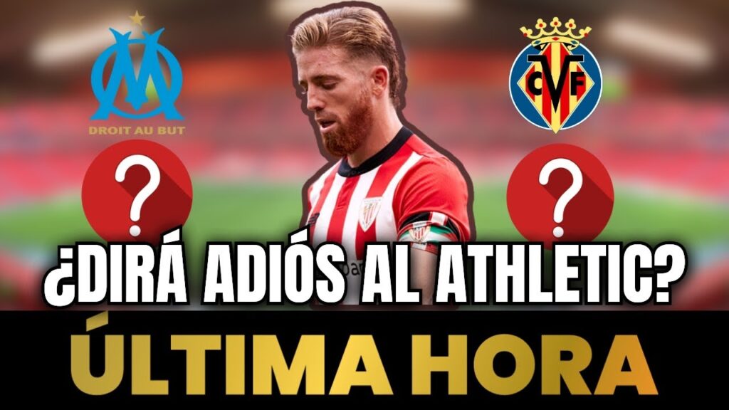 🚨 ¡URGENTE! EL FUTURO INCIERTO DE IKER MUNIAIN EN EL ATHLETIC CLUB. EL VILLARREAL SEDUCE A MUNIAIN.