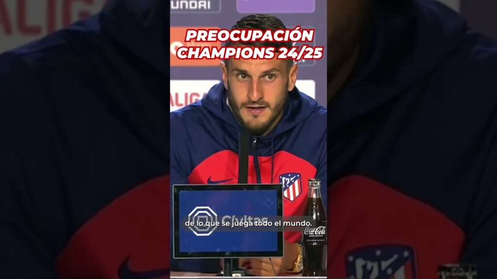 KOKE, el ATLÉTICO DE MADRID y la CHAMPIONS LEAGUE 2024 2025