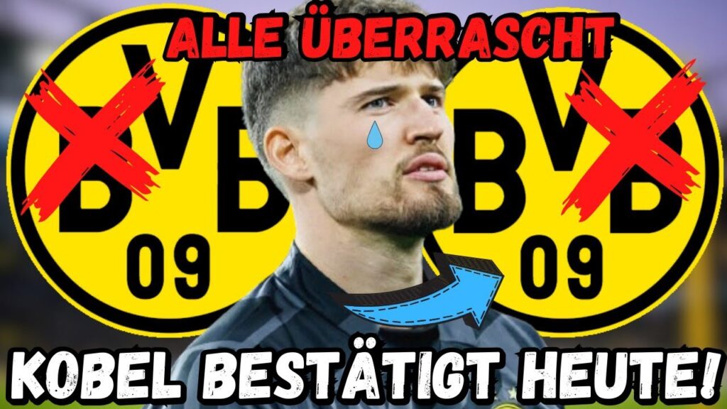 BvB: Skandal im BvB! Niemand hat damit gerechnet! Gregor Kobel Heute bestätigt! BvB-Neuigkeiten!