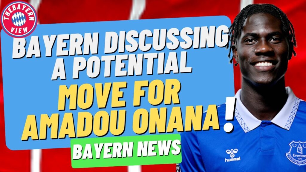 Bayern Munich Looking to sign Amadou Onana?? - Bayern Munich Transfer News