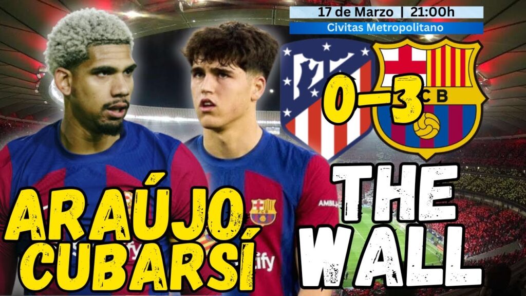 🔵🔴RONALD ARAUJO & PAU CUBARSÍ ⚽️ATLÉTICO - BARCELONA⚽️ HIGHLIGHTS | LA LIGA | Defensive skills