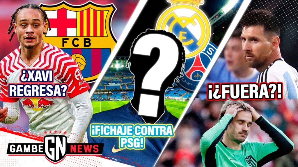 ¡¿XAVI SIMONS al Barça?!😱 | Madrid HUMILLARIA a PSG con FICHAJAZO🤯 | ¡ADIÓS MESSI y Griezmann!😨