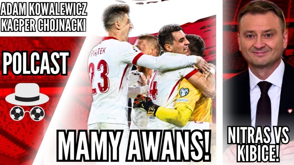 MAMY AWANS NA EURO 2024! SŁAWOMIR NITRAS VS KIBICE! Polcast