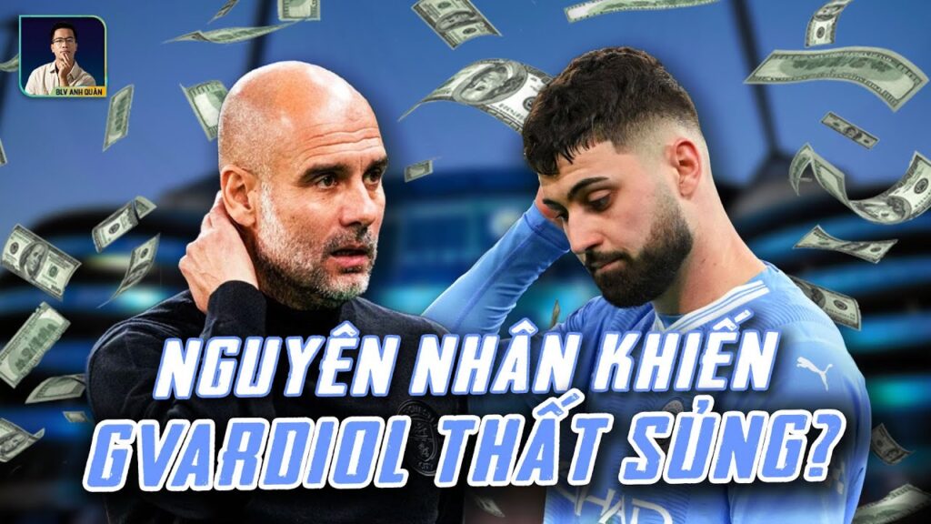 JOSKO GVARDIOL: NGUYÊN NHÂN NÀO KHIẾN BOM TẤN 90 TRIỆU EURO THẤT SỦNG TẠI MAN CITY?