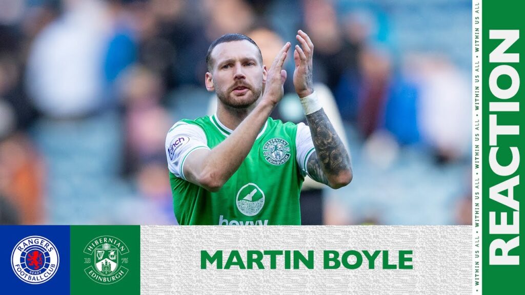 Martin Boyle's Reaction: Rangers 3 Hibernian 1 | cinch Premiership
