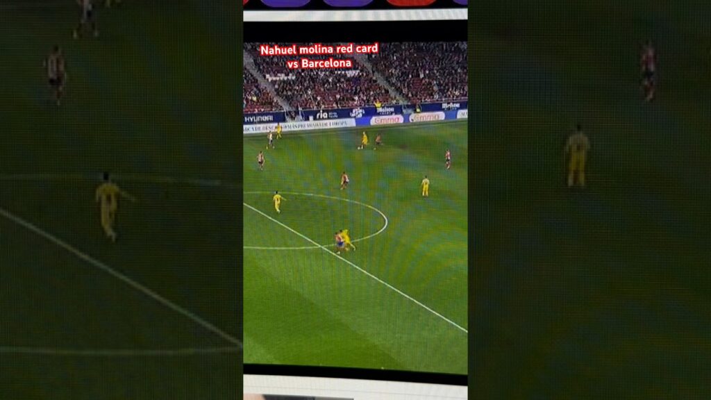 Nahuel molina red card vs Barcelona #barcelona #atleticomadrid #nahuel molina#redcards #red_card #