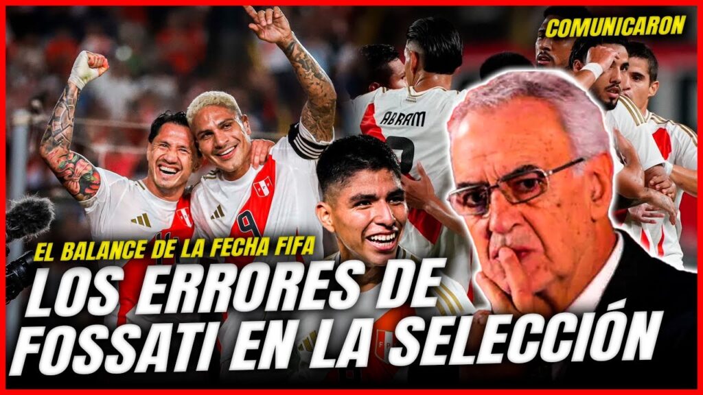 EL BALANCE DE PERÚ EN LA FECHA FIFA | EL LIBRITO DE JORGE FOSSATI
