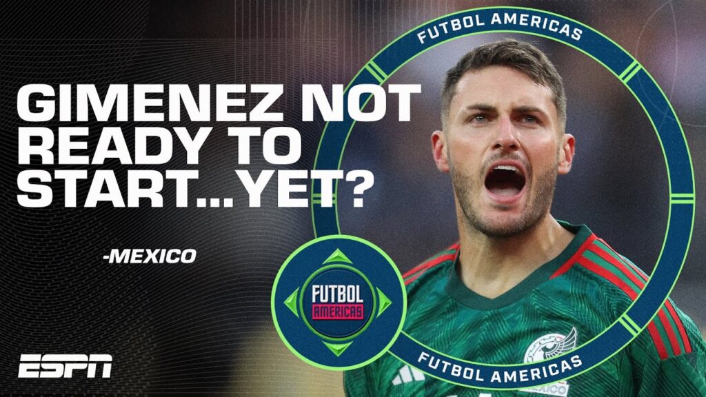 ‘NOT THE GUY….YET?’ Why Henry Martin should start instead of Santi Gimenez | ESPN FC