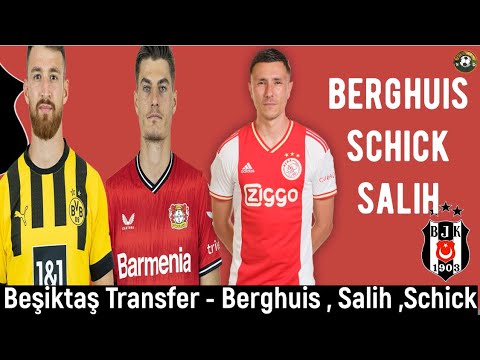 Beşiktaş Transfer🔥Berghuis , Patrik Schick , Salih Özcan #beşiktaş