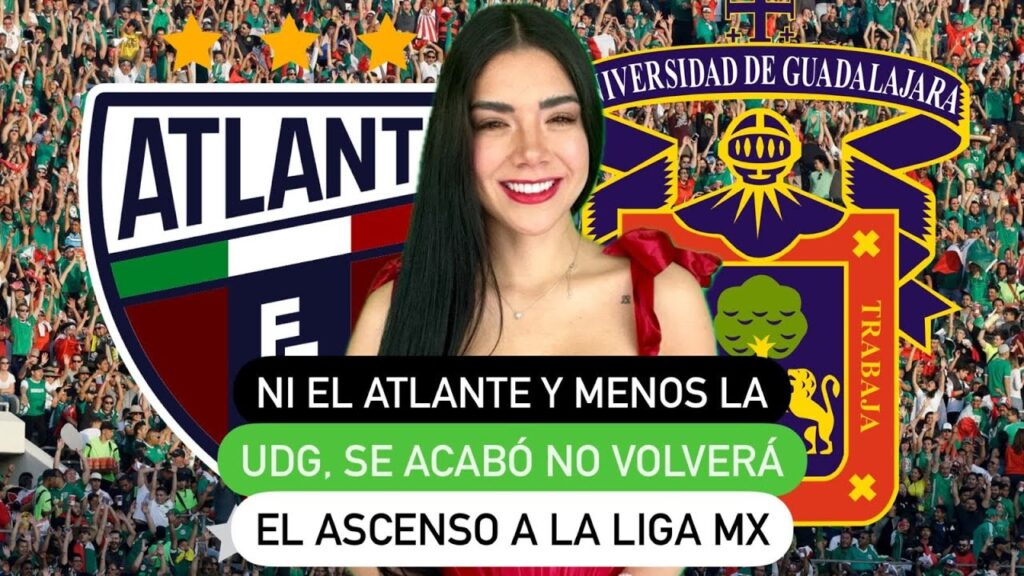 Ni el Atlante y menos la UDG, se acabó no volverá el ascenso a la liga Mx