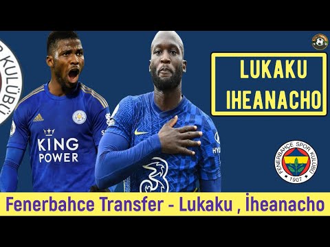 Fenerbahçe Transfer🔥Lukaku , iheanacho #fenerbahçe