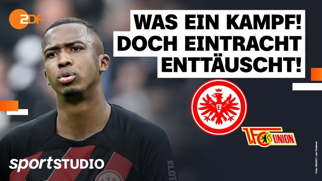 Eintracht Frankfurt – 1. FC Union Berlin | Bundesliga, 27. Spieltag Saison 2023/24 | sportstudio