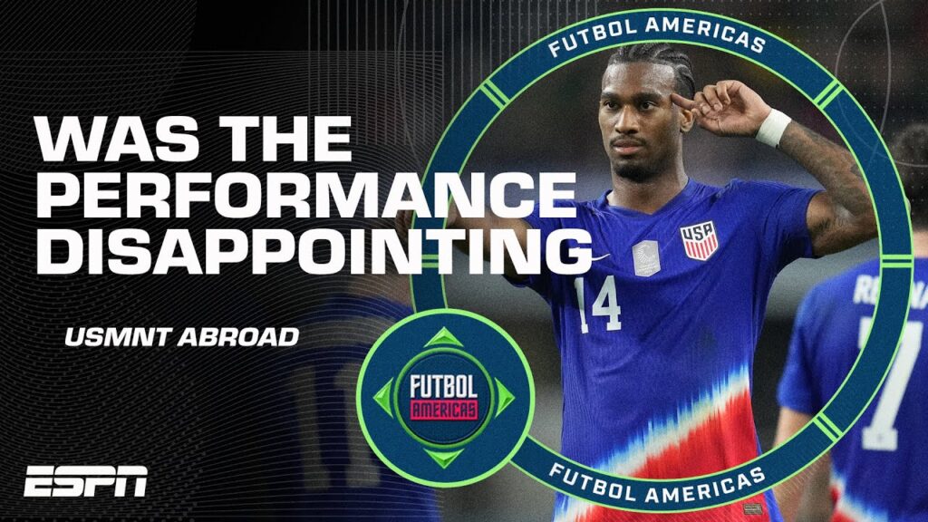 ‘USMNT WERE FLAT!’ USNMT beat Jamaica but was the performance good enough? | ESPN FC