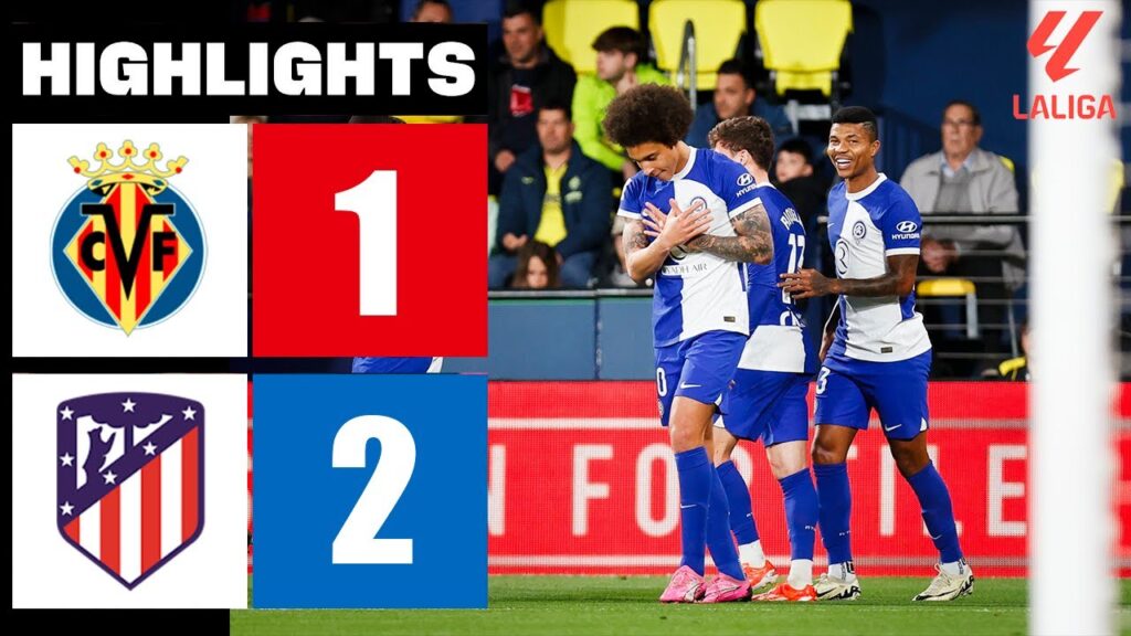 Gol de Axel Witsel | Villarreal vs Atlético Madrid 1-2 Resumen y Goles | LaLiga 2023/24