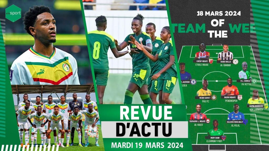 REVUE DU 19 MARS : Abdou Diallo forfait, les Lioncelles échouent au porte de la finale, T.O.W