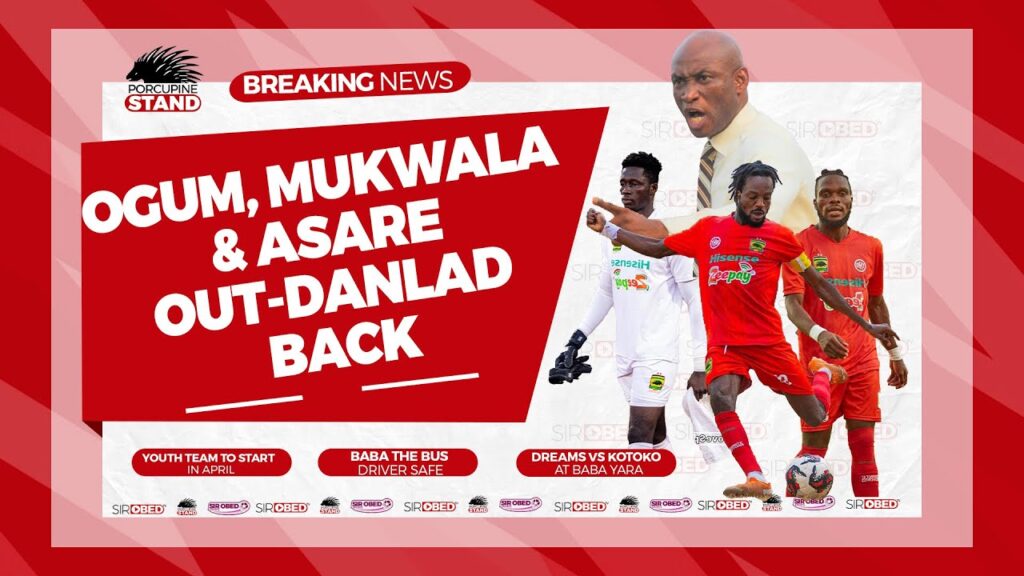 Asante Kotoko News:Ogum plead Guilty,Asare & Mukwala Out, Danlad Back;Youth Team to Start in April