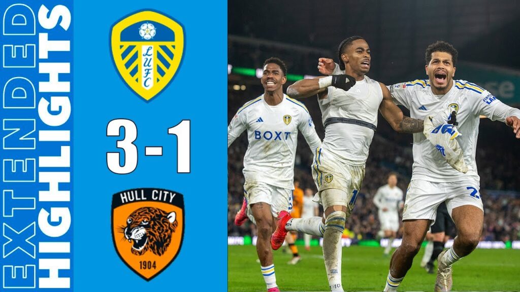 Leeds vs Hull City 3-1 Highlights Goals - EFL Championship 23/24 | Daniel James Midfield Goal!