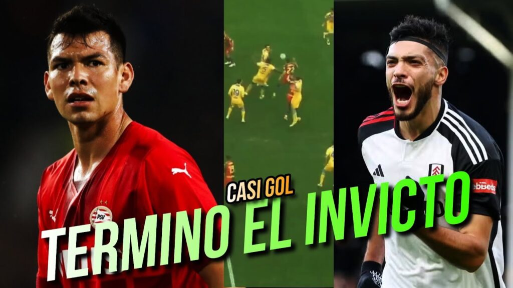 TERMINO INVICTO de CHUCKY LOZANO | casi GOL de JOHAN VÁSQUEZ | ENTRO RAÚL JIMÉNEZ y RECATAN EMPATE