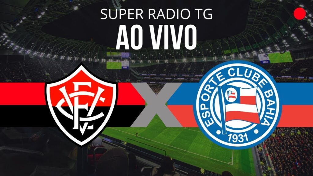 NARRAÇÃO AO VIVO | VITÓRIA X BAHIA | FINAL DO CAMPEONATO BAIANO 2024 (JOGO DA IDA)