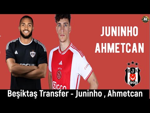 Beşiktaş Transfer🔥Ahmetcan Kaplan , Juninho #beşiktaş Beşiktaş Transfer🔥Ahmetcan Kaplan , Juninho #beşiktaş